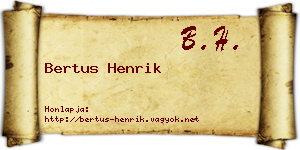 Bertus Henrik névjegykártya